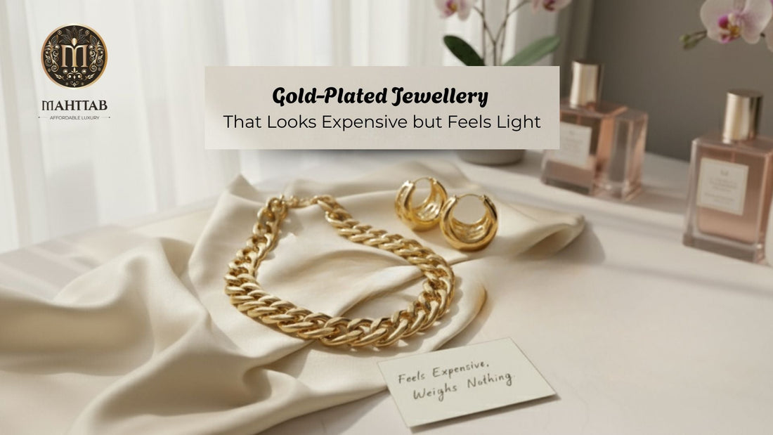 Gold-Plated Jewellery That Looks Expensive but Feels Light
