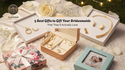 5 Best Gifts to Gift Your Bridesmaids That They’ll Actually Love