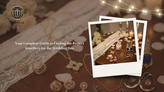 Your Complete Guide to Finding the Perfect Jewellery for the Wedding Day